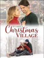 Watch It Takes a Christmas Village M4ufree