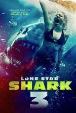 Watch Lone Star Shark 3 M4ufree