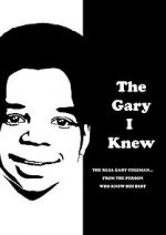 Watch The Gary I Knew M4ufree