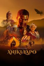 Watch Anikulapo M4ufree