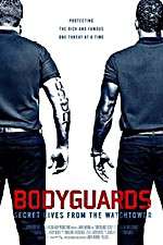 Watch Bodyguards: Secret Lives from the Watchtower M4ufree