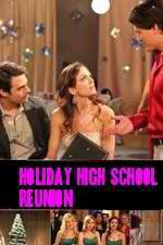 Watch Holiday High School Reunion M4ufree
