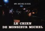 Watch Le chien de Monsieur Michel M4ufree