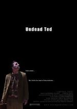 Watch Undead Ted M4ufree