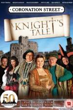 Watch Coronation Street A Knight's Tale M4ufree