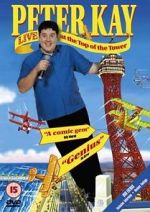 Watch Peter Kay: Live at the Top of the Tower M4ufree