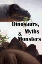 Watch Dinosaurs, Myths and Monsters M4ufree