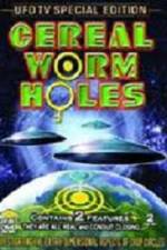 Watch Cereal Worm Holes 1 M4ufree