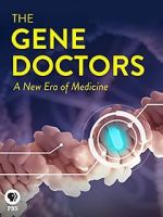 Watch The Gene Doctors M4ufree