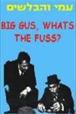 Watch Big Gus, What's the Fuss? M4ufree