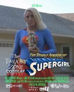 Watch Twilight Zone: The Deadly Admirer of Supergirl (Short 2015) M4ufree