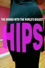 Watch World\'s Biggest Hips M4ufree