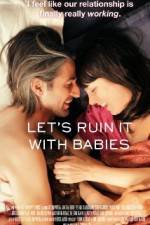 Watch Let's Ruin It with Babies M4ufree