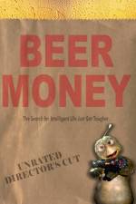 Watch Beer Money Alluc