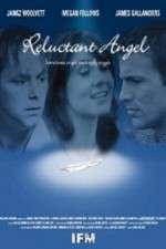 Watch Reluctant Angel M4ufree
