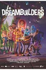Watch Dreambuilders M4ufree