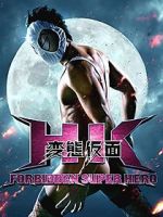 Watch HK: Forbidden Super Hero M4ufree