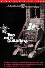 Watch Two on a Guillotine M4ufree