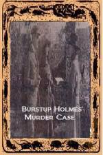Watch Burstup Holmes Murder Case M4ufree