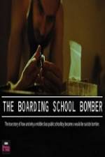 Watch The Boarding School Bomber M4ufree