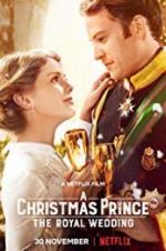 Watch A Christmas Prince: The Royal Wedding M4ufree