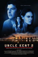 Watch Uncle Kent 2 M4ufree