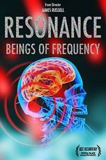 Watch Resonance: Beings of Frequency M4ufree