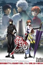 Watch Gintama the Movie: The Final Chapter - Be Forever Yorozuya M4ufree