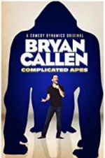 Watch Bryan Callen Complicated Apes M4ufree