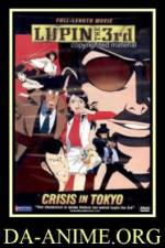 Watch Rupan sansei Hon no kioku Tokyo Crisis M4ufree