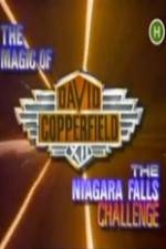 Watch The Magic of David Copperfield XII The Niagara Falls Challenge M4ufree