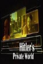 Watch Revealed Hitler's Private World M4ufree