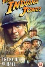 Watch The Adventures of Young Indiana Jones: Trenches of Hell M4ufree