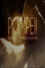 Watch Pompeii: The Mystery of the People Frozen in Time M4ufree