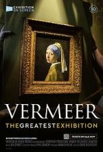 Watch Vermeer: The Greatest Exhibition M4ufree