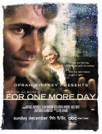 Watch Mitch Albom\'s For One More Day M4ufree