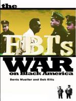Watch The FBI\'s War on Black America M4ufree