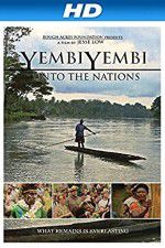 Watch YembiYembi: Unto the Nations M4ufree