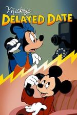 Watch Mickey\'s Delayed Date M4ufree