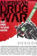 Watch American Drug War The Last White Hope M4ufree