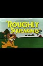 Watch Roughly Squeaking (Short 1946) M4ufree