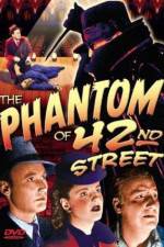 Watch The Phantom of 42nd Street M4ufree