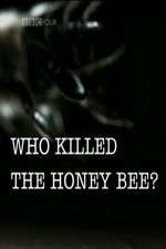 Watch Who Killed the Honey Bee M4ufree