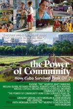Watch The Power of Community How Cuba Survived Peak Oil M4ufree