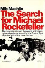Watch The Search for Michael Rockefeller M4ufree