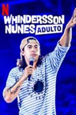 Watch Whindersson Nunes: Adulto M4ufree