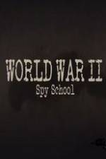 Watch World War II Spy School M4ufree