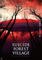 Watch Suicide Forest Village M4ufree