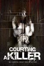 Watch Courting a Killer M4ufree