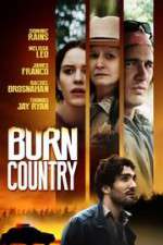 Watch Burn Country M4ufree